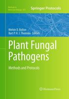 Plant Fungal Pathogens : Methods and Protocols