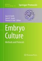 Embryo Culture : Methods and Protocols
