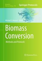 Biomass Conversion : Methods and Protocols