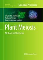 Plant Meiosis : Methods and Protocols