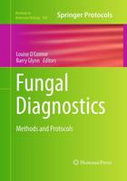 Fungal Diagnostics : Methods and Protocols