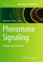 Pheromone Signaling : Methods and Protocols