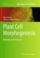 Plant Cell Morphogenesis : Methods and Protocols