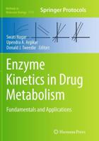 Enzyme Kinetics in Drug Metabolism : Fundamentals and Applications