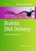 Biolistic DNA Delivery : Methods and Protocols