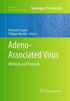 Adeno-Associated Virus : Methods and Protocols