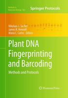 Plant DNA Fingerprinting and Barcoding : Methods and Protocols