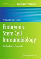 Embryonic Stem Cell Immunobiology : Methods and Protocols
