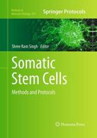 Somatic Stem Cells : Methods and Protocols