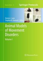 Animal Models of Movement Disorders : Volume I