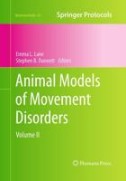 Animal Models of Movement Disorders : Volume II