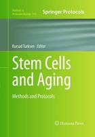 Stem Cells and Aging : Methods and Protocols