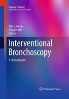 Interventional Bronchoscopy : A Clinical Guide