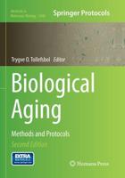 Biological Aging : Methods and Protocols