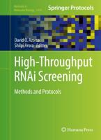 High-Throughput RNAi Screening : Methods and Protocols