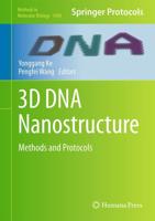 3D DNA Nanostructure : Methods and Protocols