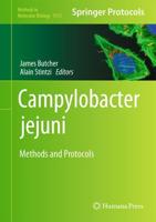 Campylobacter jejuni : Methods and Protocols
