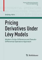 Pricing Derivatives Under Lévy Models : Modern Finite-Difference and Pseudo-Differential Operators Approach