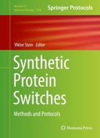 Synthetic Protein Switches : Methods and Protocols