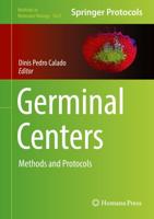 Germinal Centers : Methods and Protocols