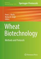 Wheat Biotechnology : Methods and Protocols