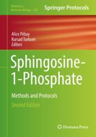 Sphingosine-1-Phosphate : Methods and Protocols