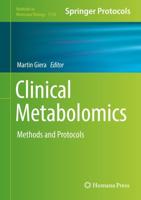 Clinical Metabolomics : Methods and Protocols