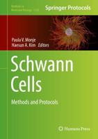 Schwann Cells : Methods and Protocols