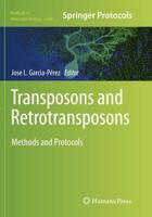 Transposons and Retrotransposons : Methods and Protocols