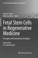 Fetal Stem Cells in Regenerative Medicine : Principles and Translational Strategies
