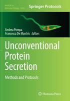 Unconventional Protein Secretion : Methods and Protocols