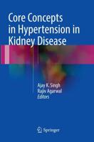 Core Concepts in Hypertension in Kidney Disease