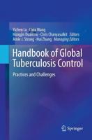 Handbook of Global Tuberculosis Control : Practices and Challenges