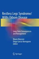 Restless Legs Syndrome/Willis Ekbom Disease : Long-Term Consequences and Management