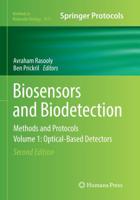 Biosensors and Biodetection : Methods and Protocols Volume 1: Optical-Based Detectors