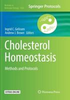 Cholesterol Homeostasis : Methods and Protocols