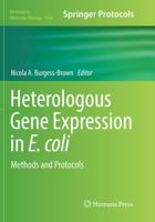 Heterologous Gene Expression in E.coli : Methods and Protocols