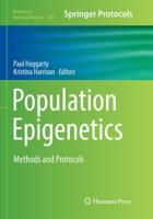 Population Epigenetics : Methods and Protocols