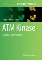 ATM Kinase : Methods and Protocols