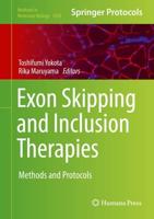Exon Skipping and Inclusion Therapies : Methods and Protocols