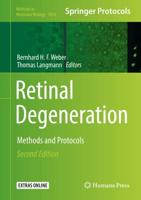 Retinal Degeneration : Methods and Protocols