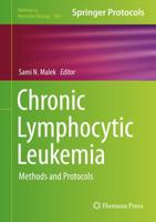 Chronic Lymphocytic Leukemia : Methods and Protocols