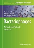 Bacteriophages : Methods and Protocols, Volume IV