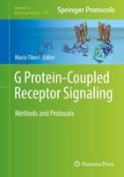 G Protein-Coupled Receptor Signaling : Methods and Protocols