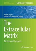 The Extracellular Matrix : Methods and Protocols