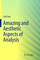 Amazing and Aesthetic Aspects of Analysis