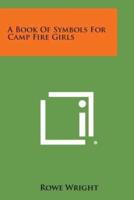 A Book of Symbols for Camp Fire Girls