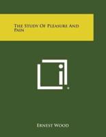 The Study of Pleasure and Pain