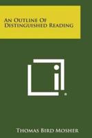 An Outline of Distinguished Reading