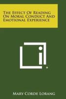 The Effect of Reading on Moral Conduct and Emotional Experience